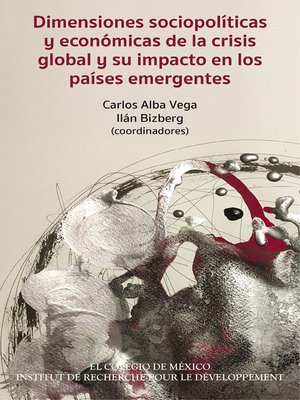 cover image of Dimensiones sociopolíticas y económicas de la crisis global y su impacto en los países emergentes